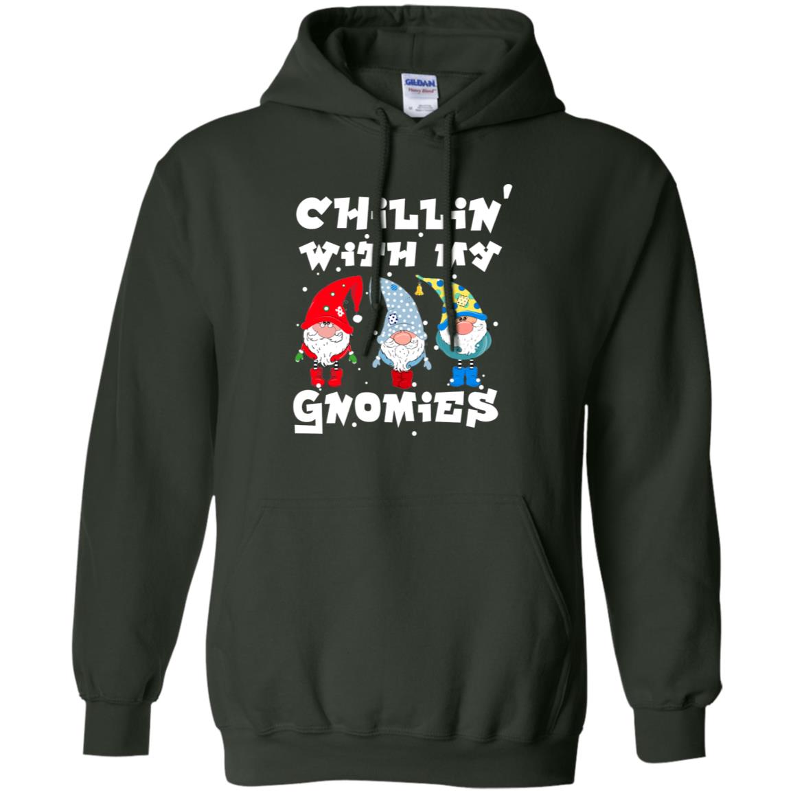 Chillin' With My Gnomies X-mas Gift Shirt For Mens Womens Kids Forest Green