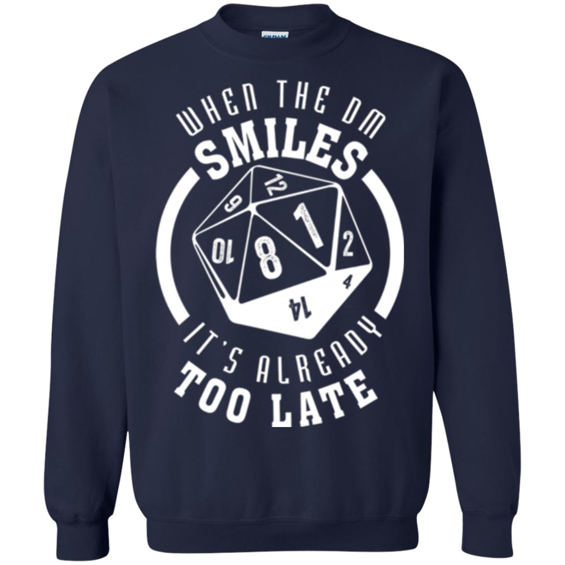 When The Dm Smiles It_s Already Too Late T-shirt Navy