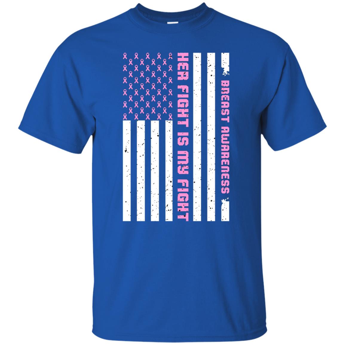 Breast Awareness His Fight Is My Fight Pink Ribbon Stars Flag Of Usa Shirt Royal