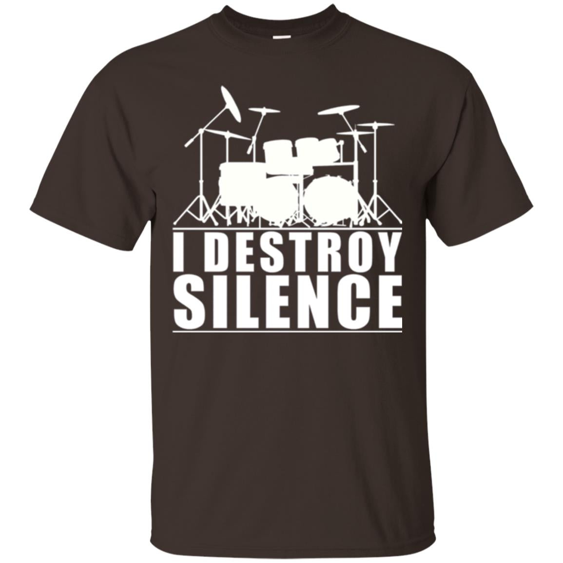Drums Lover T-shirt I Destroy Silence Dark Chocolate