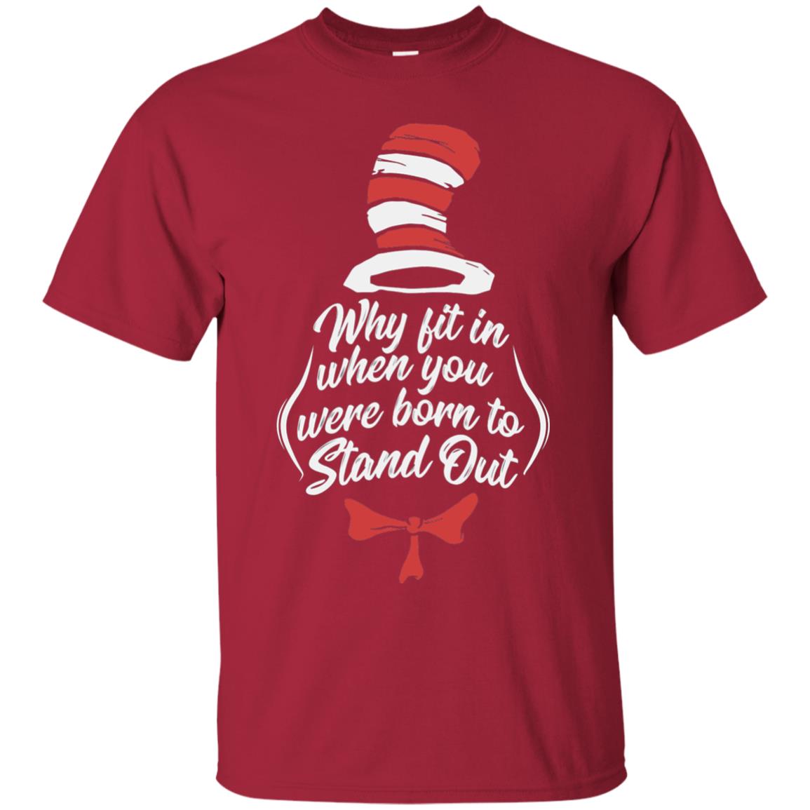 Why Fit In When You Were Born To Stand Out Teacher T-shirt Cardinal