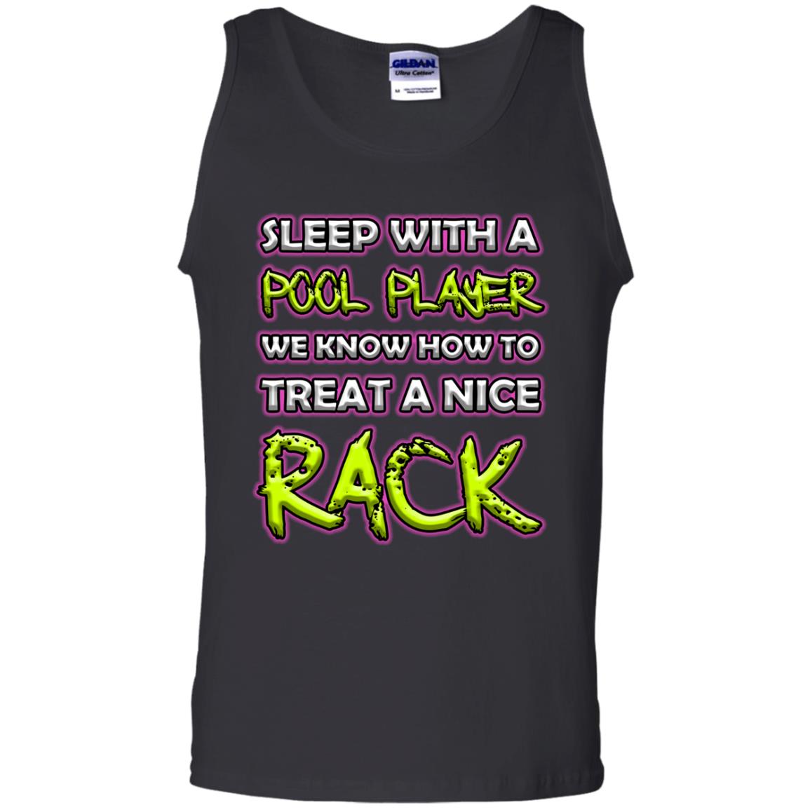Sleep With A Pool Player We Know How To Treat A Nice Rack Black