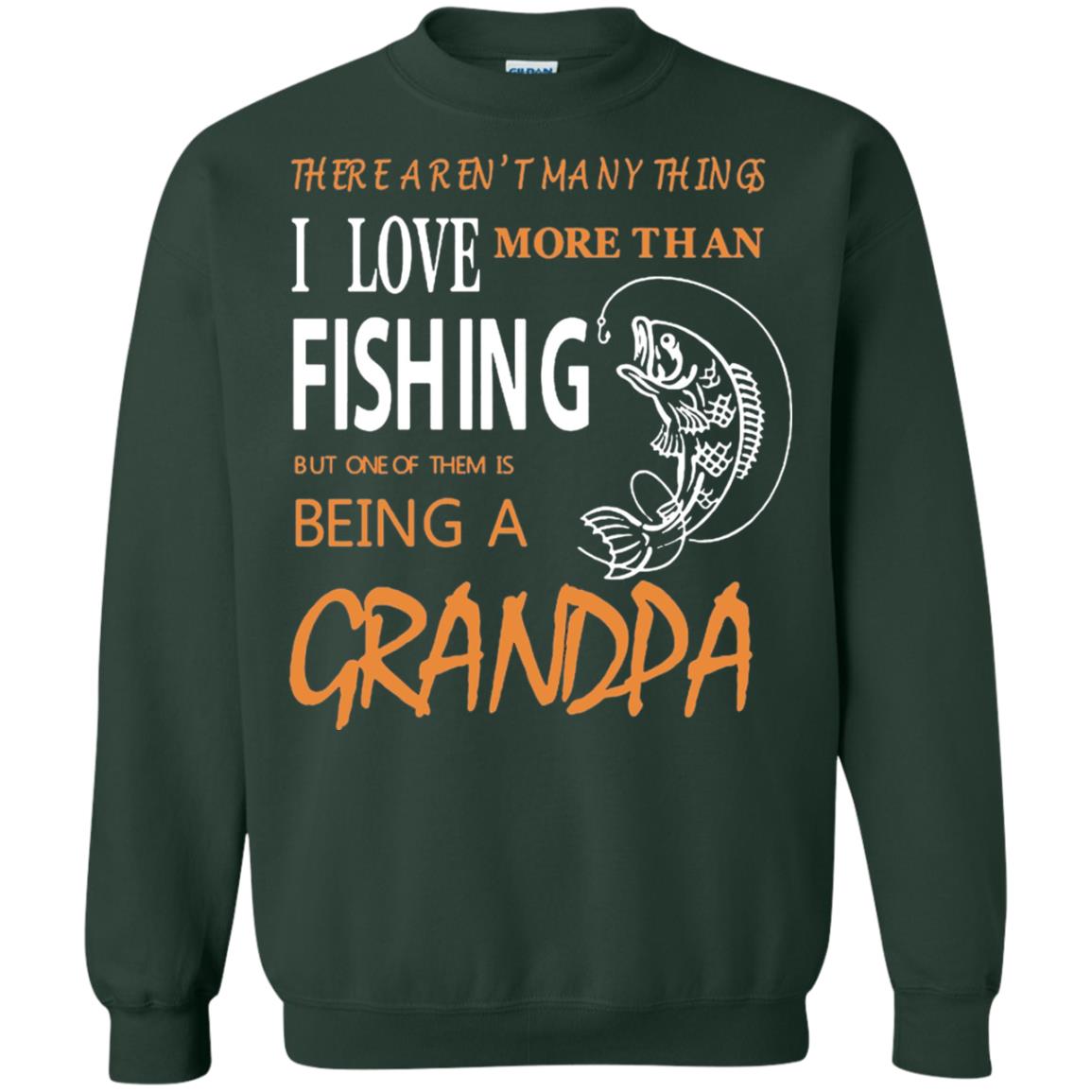 Fishing Buddy Fishing Grandpa T-shirt Love More Than Fishing Forest Green