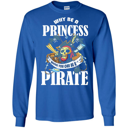 You Can Be A Pirate Cool Pirate Gift Shirt For Girls Royal