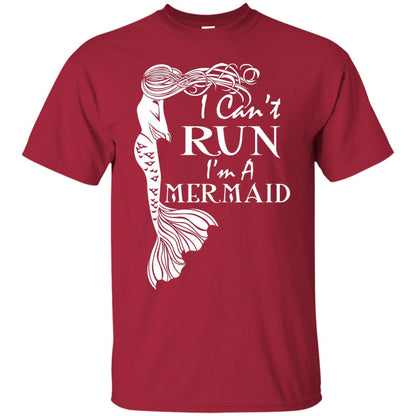 I Can’t Run I’m A Mermaid T-shirt Cardinal