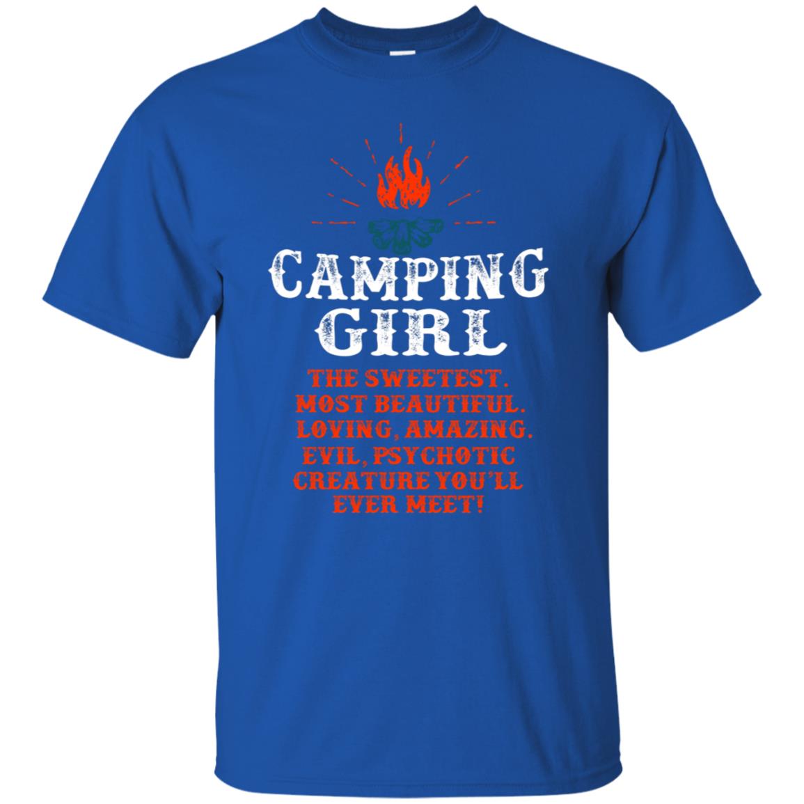 The Sweetest Most Beautiful Loving Amazing Evil Pyschotic Creature You'll Ever Meet Shirt Royal
