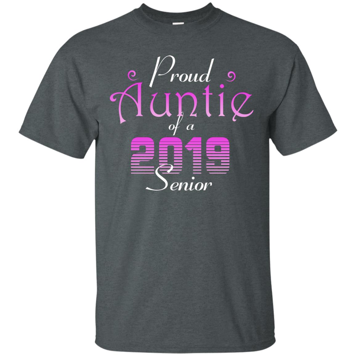 Proud Auntie Of 2019 Senior Aunt Shirt Dark Heather
