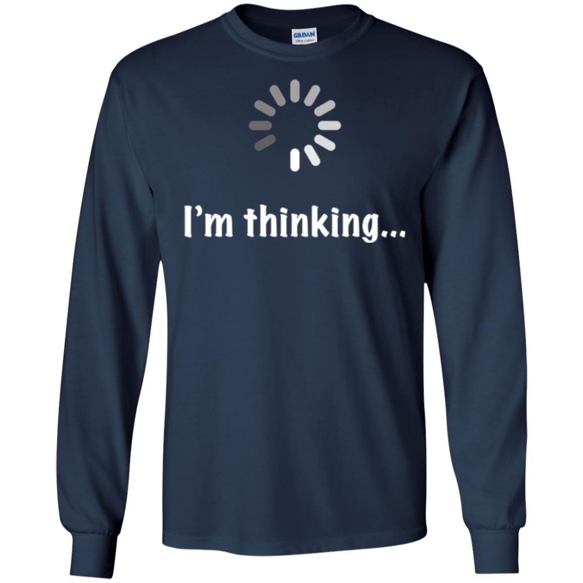Funny T-shirt I_m Thinking Navy