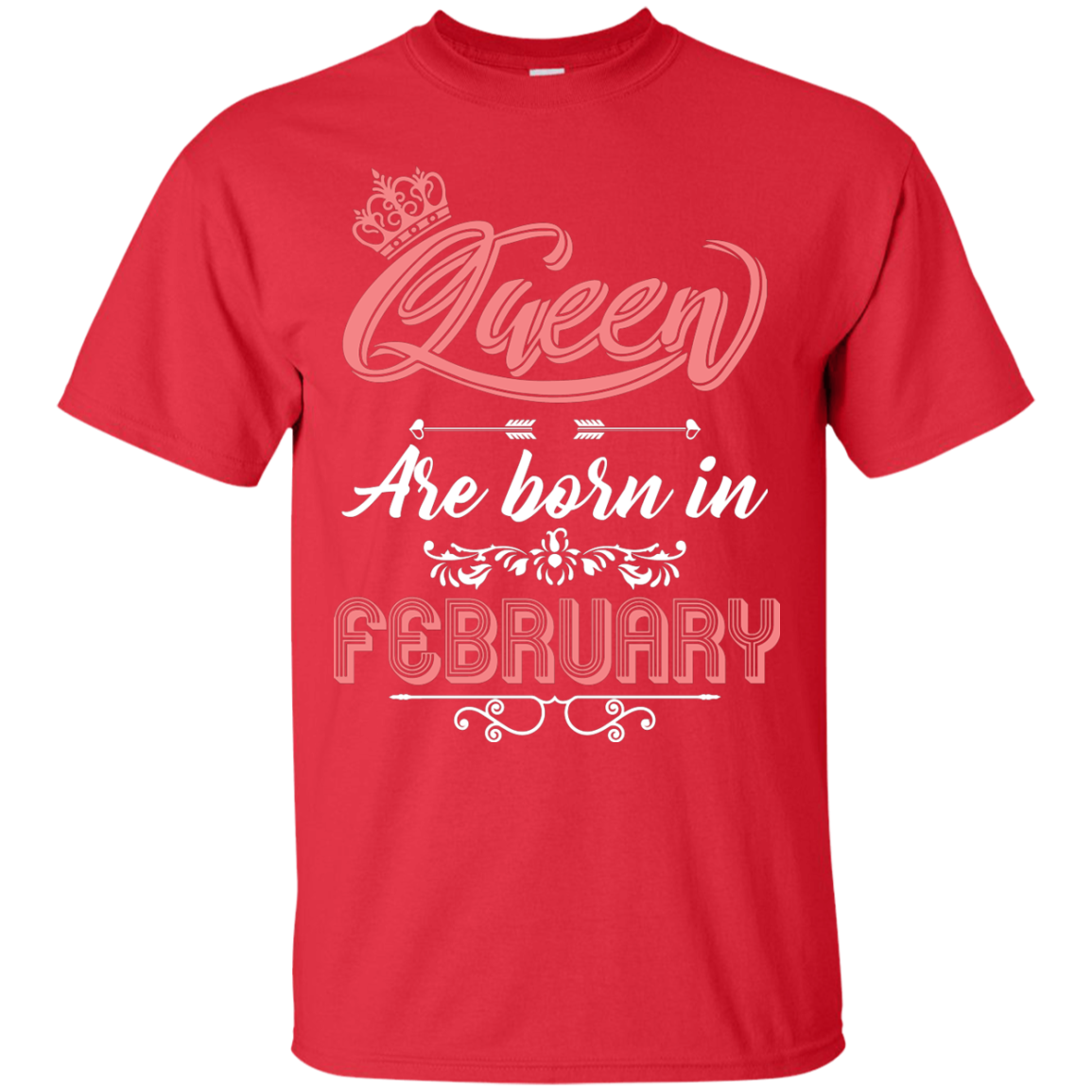 Brithday T-Shirt Queen Are Born In February Red