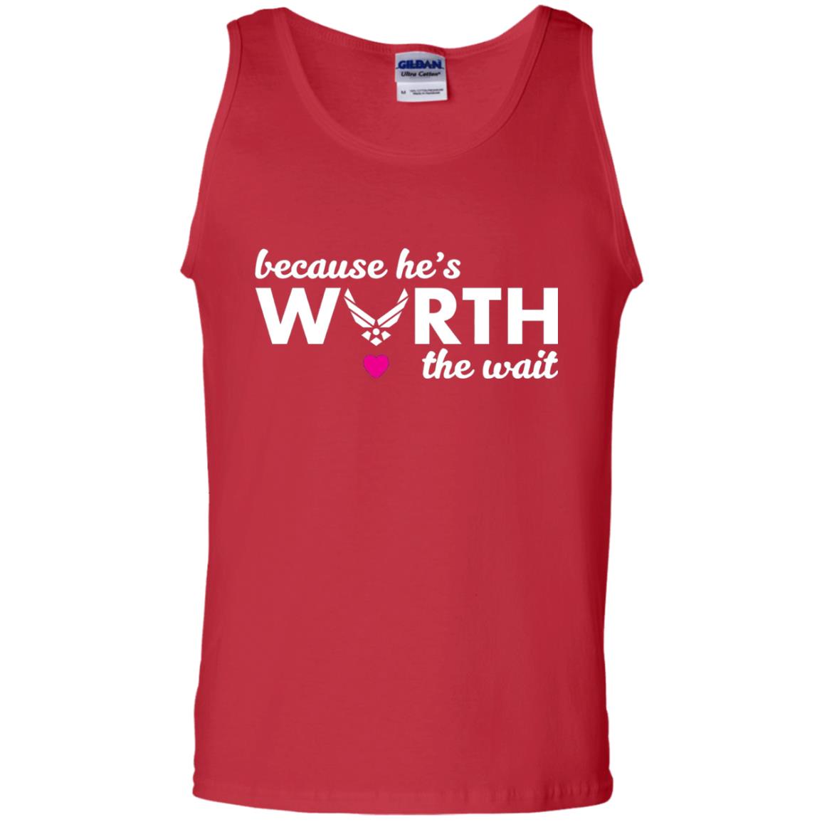 Because He Is Worth The Wait Military Wife Girlfriend T-shirt Red