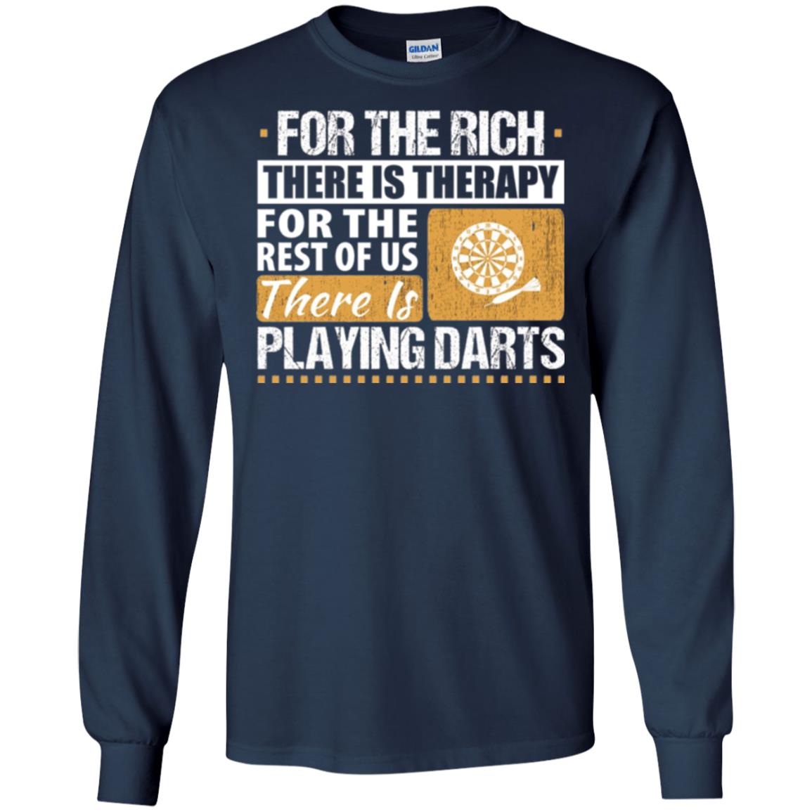 Dart Game T-shirt For The Rich There Is Therapy Playing Darts Navy