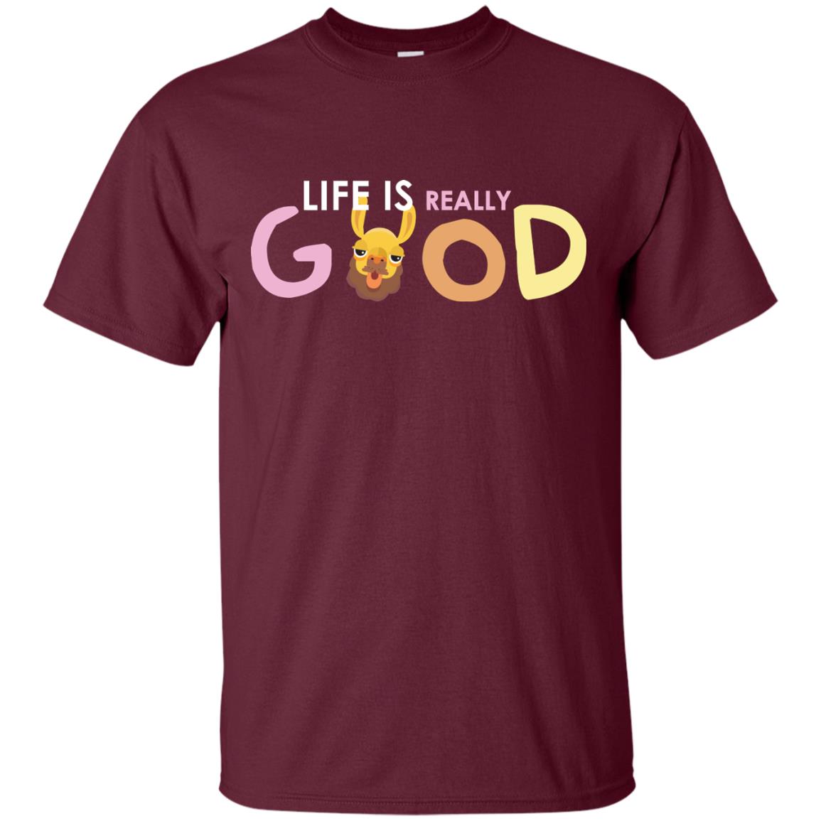 Life Is Really Good With My Cute Llama T-shirt Maroon