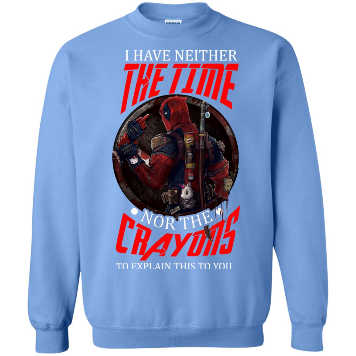 I Have Neither The Time Nor The Crayons To Explain This To You Movie Fan T-shirt Carolina Blue