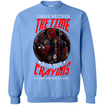 I Have Neither The Time Nor The Crayons To Explain This To You Movie Fan T-shirt Carolina Blue