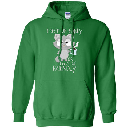 I Get Up Early Or I Get Up Friendly Cat Quote Shirt Irish Green