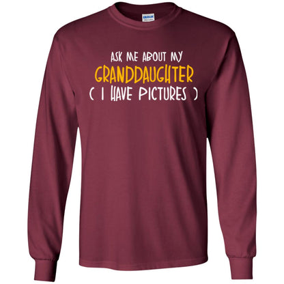 Grandparents T-sihirt Ask Me About My Granddaughter I Have Pictures Maroon