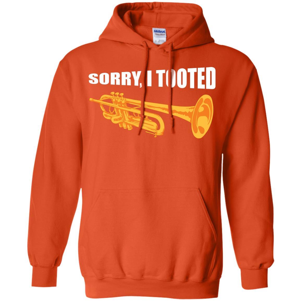 Trumpet Lovers T-Shirt Sorry, I Tooted Orange