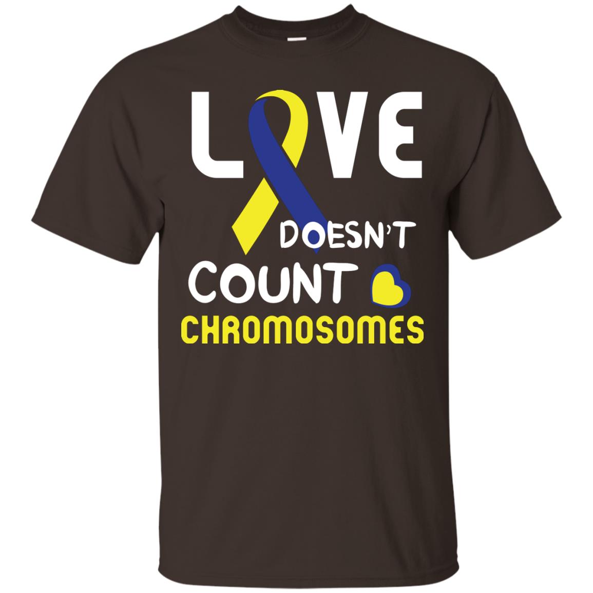 Love Doesn’t Count Chromosomes Down Syndrome Awareness T-shirt Dark Chocolate