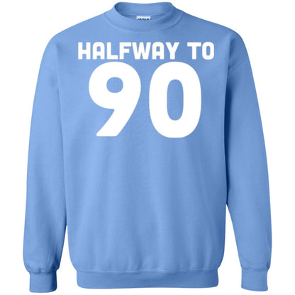 Funny 45th Birthday Funny T-shirt Halfway To 90 Carolina Blue