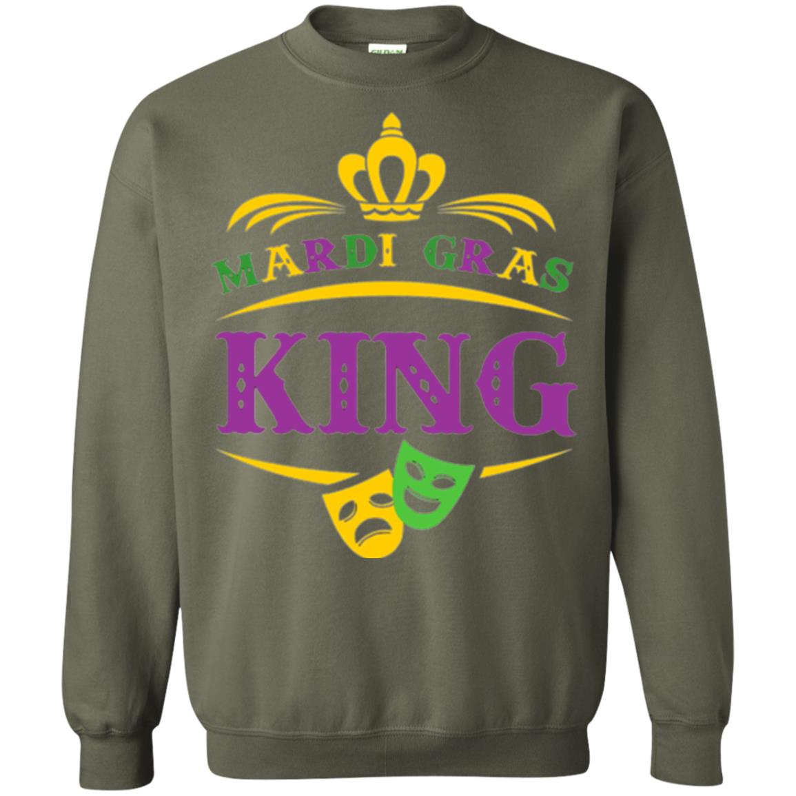 Mardi Gras King Gift T-shirt Military Green