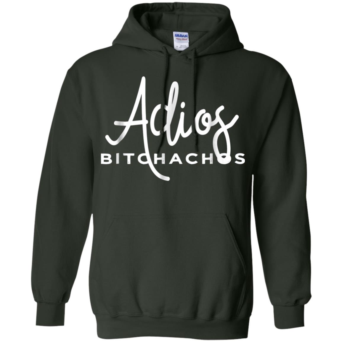 Adios Bitchachos Funny Cinco De Mayo T-shirt Forest Green