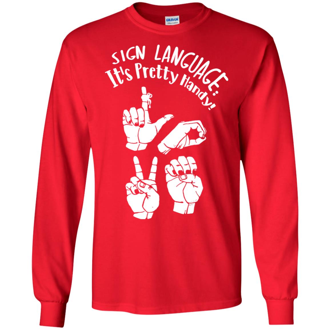 Love T-shirt Sign Language It's Pretty Handy Red