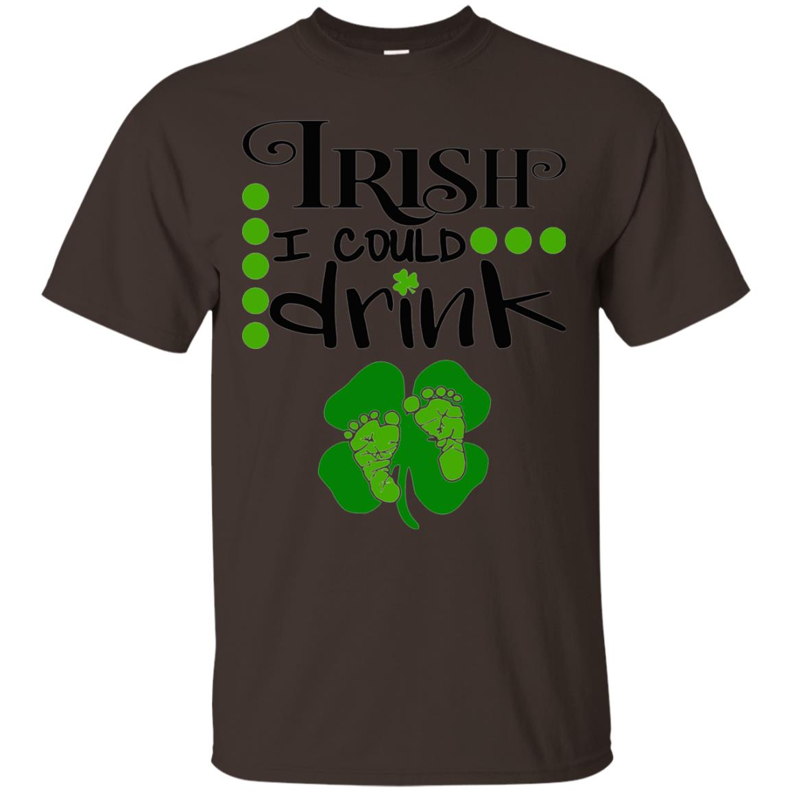 Baby Irish I Could Drink Pregnancy St Patrick_s Day T-shirt Dark Chocolate