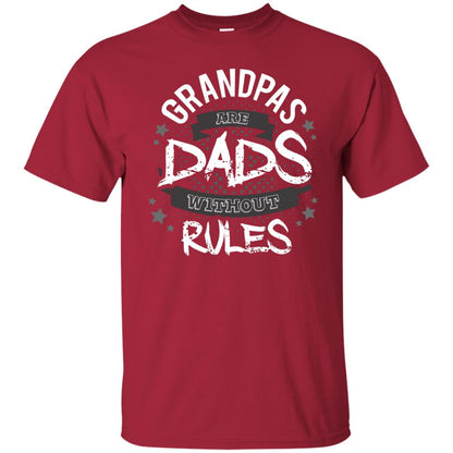 Grandpas Are Dads Without Rules Papa Shirt Cardinal