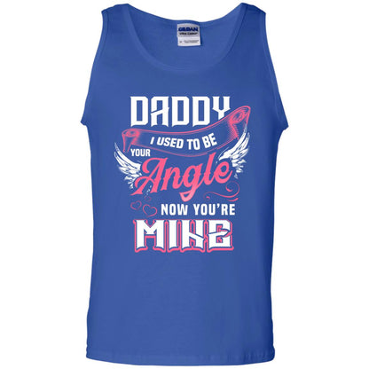 Daddy I Used To Be Your Angel Now You_re Mine Daddy In Heaven Shirt Royal