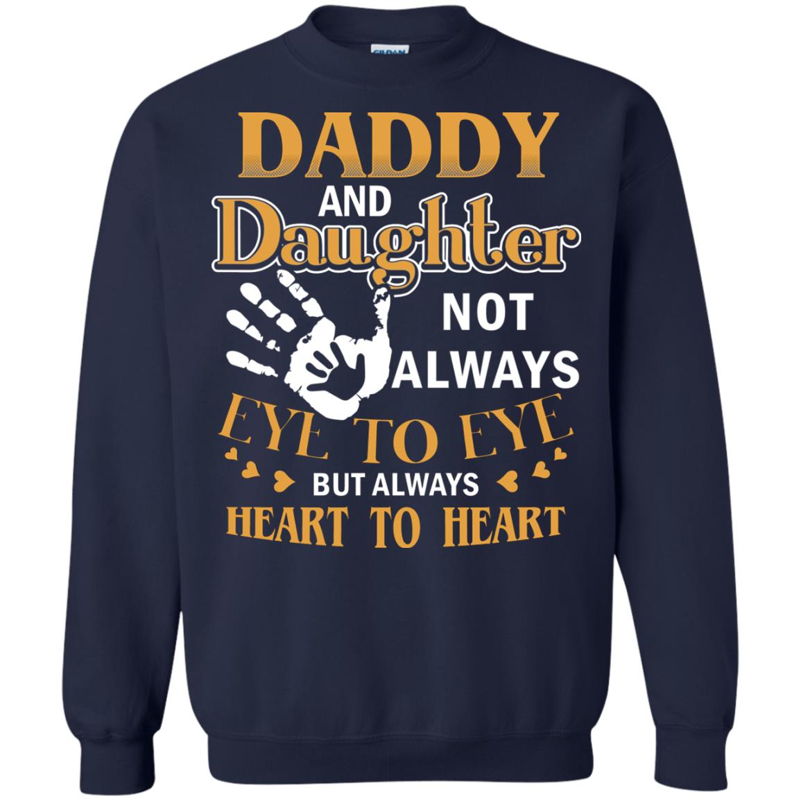 Daddy And Daughter Not Always Eye To Eye But Always Heart To Heart Navy