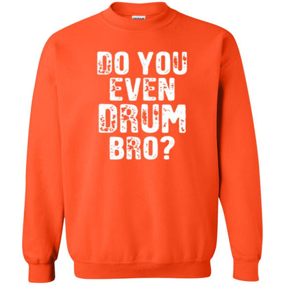 Drummer T-shirt Do You Even Drum Bro Orange