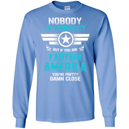 Nobody Is Perfect But If You Are Captain America You_re Pretty Damn Close Movie Fan T-shirt Carolina Blue