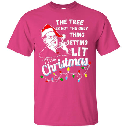 Christmas T-shirt The Tree Isn_t The Only Thing Getting Lit This Christmas Heliconia