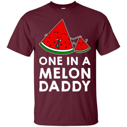 One In A Melon Daddy Funny Summer Melon Fruit Shirt Maroon