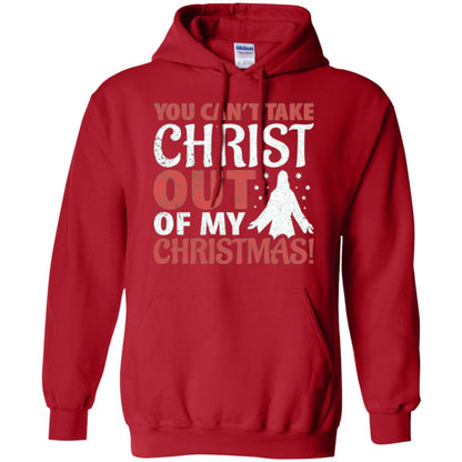 Christian T-shirt You Can_t Take Christ Out Of My Christmas Red