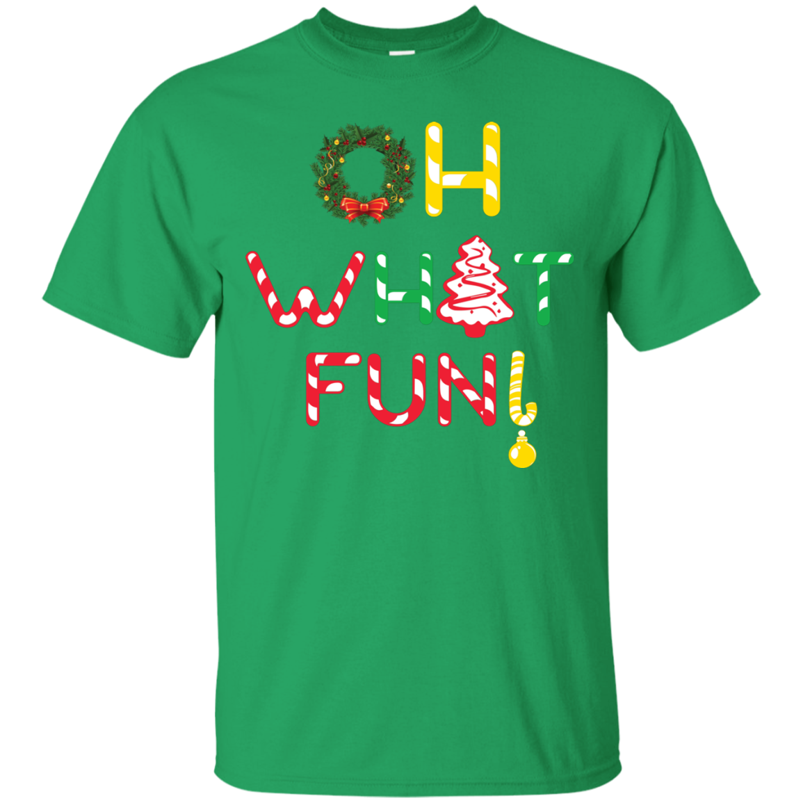 Christmas T-shirt Oh What Fun Irish Green