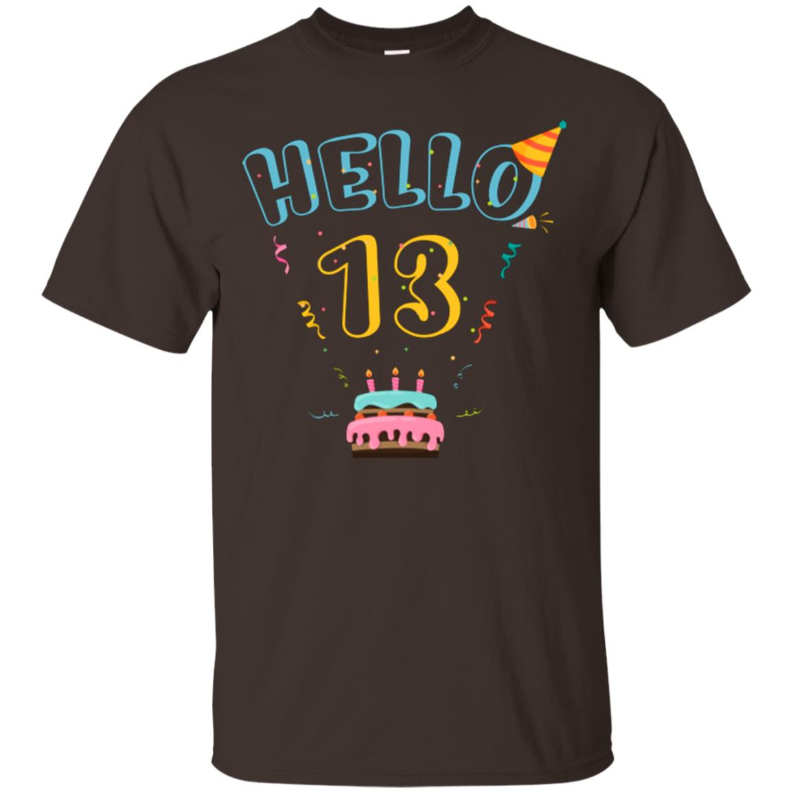 Hello 13 Thirteen Years Old 13th 2005s Birthday Gift Shirt Dark Chocolate