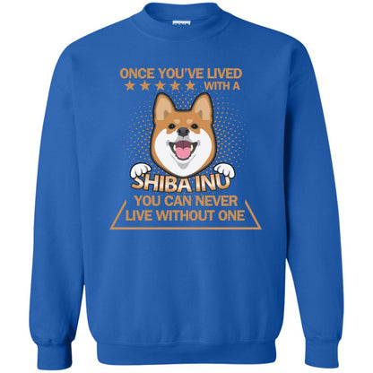 Once You've Lived With A Shiba Inu You Can Never Live Without One Shirt Royal