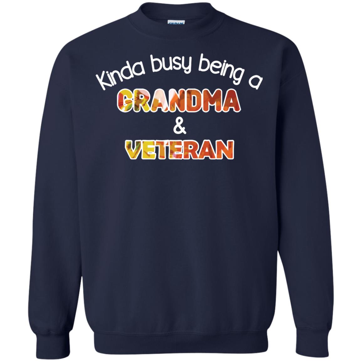 Kinda Busy Being A Grandma And Veteran Nana Shirt Navy