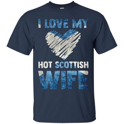 I Love My Hot Scottish Wife Scotland Flag Shirt For Husband Navy