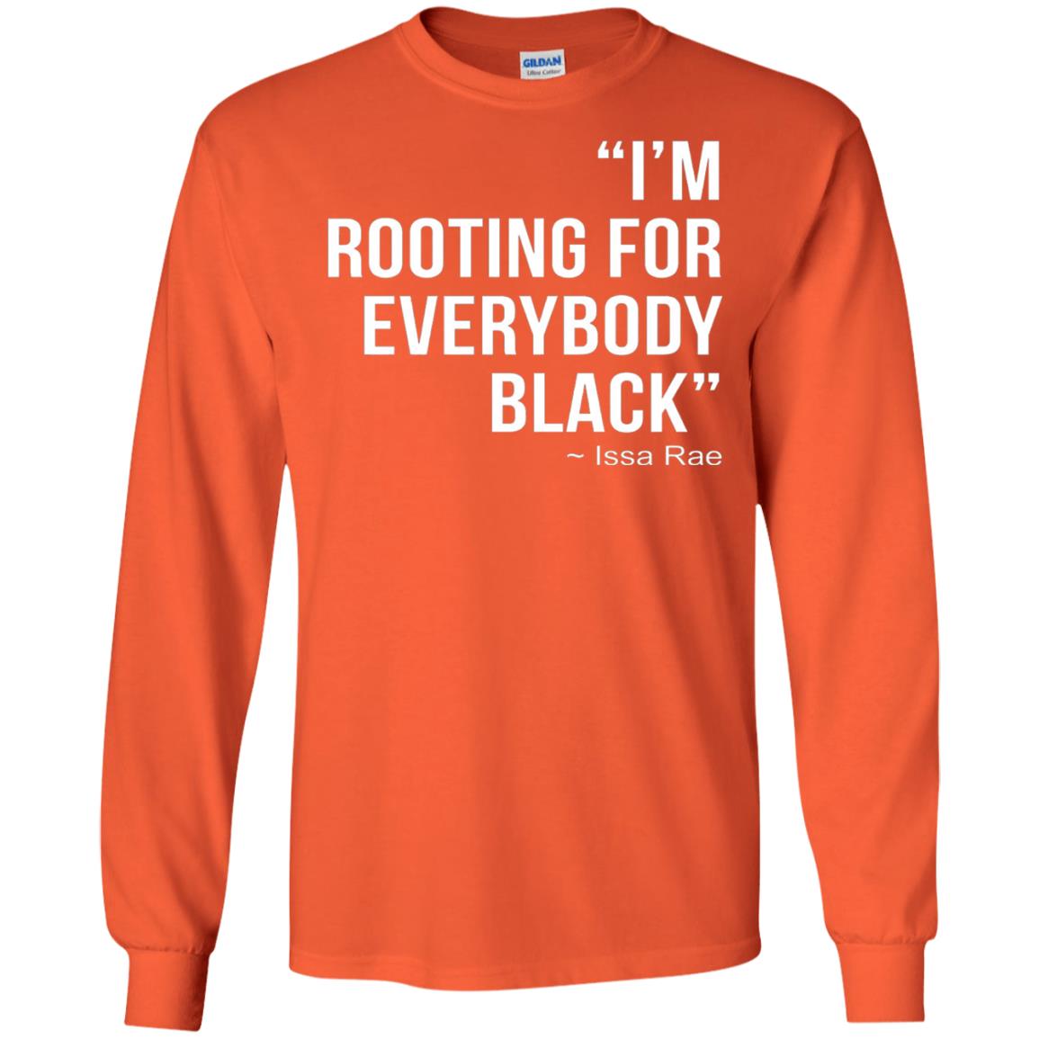 I_m Rooting For Everybody Black T-shirt Orange
