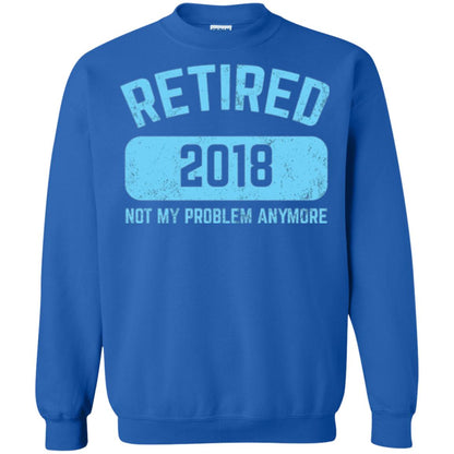 Funny Retirement Party Shirt Not My Problem Anymore 2018 Royal