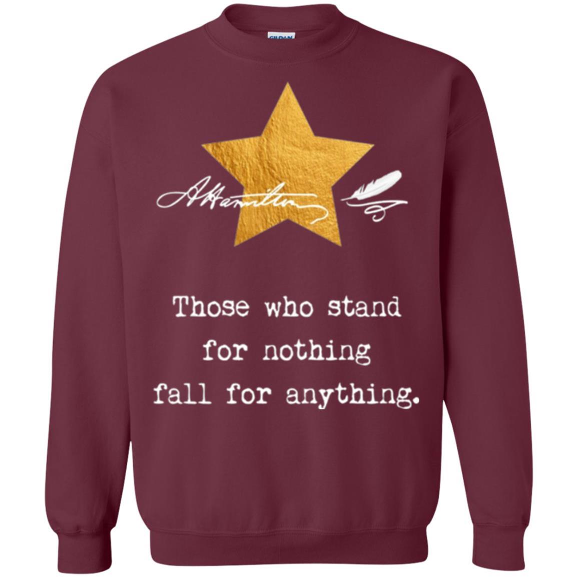 Alexander Hamilton T-shirt Those Who Stand For Nothing Maroon