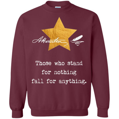 Alexander Hamilton T-shirt Those Who Stand For Nothing Maroon