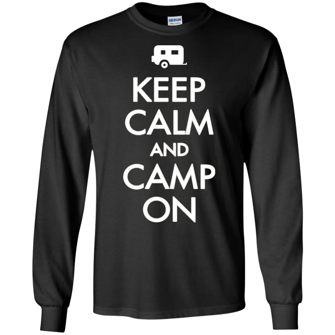 Keep Calm And Camp On Camping Lover Shirt For Camper Black