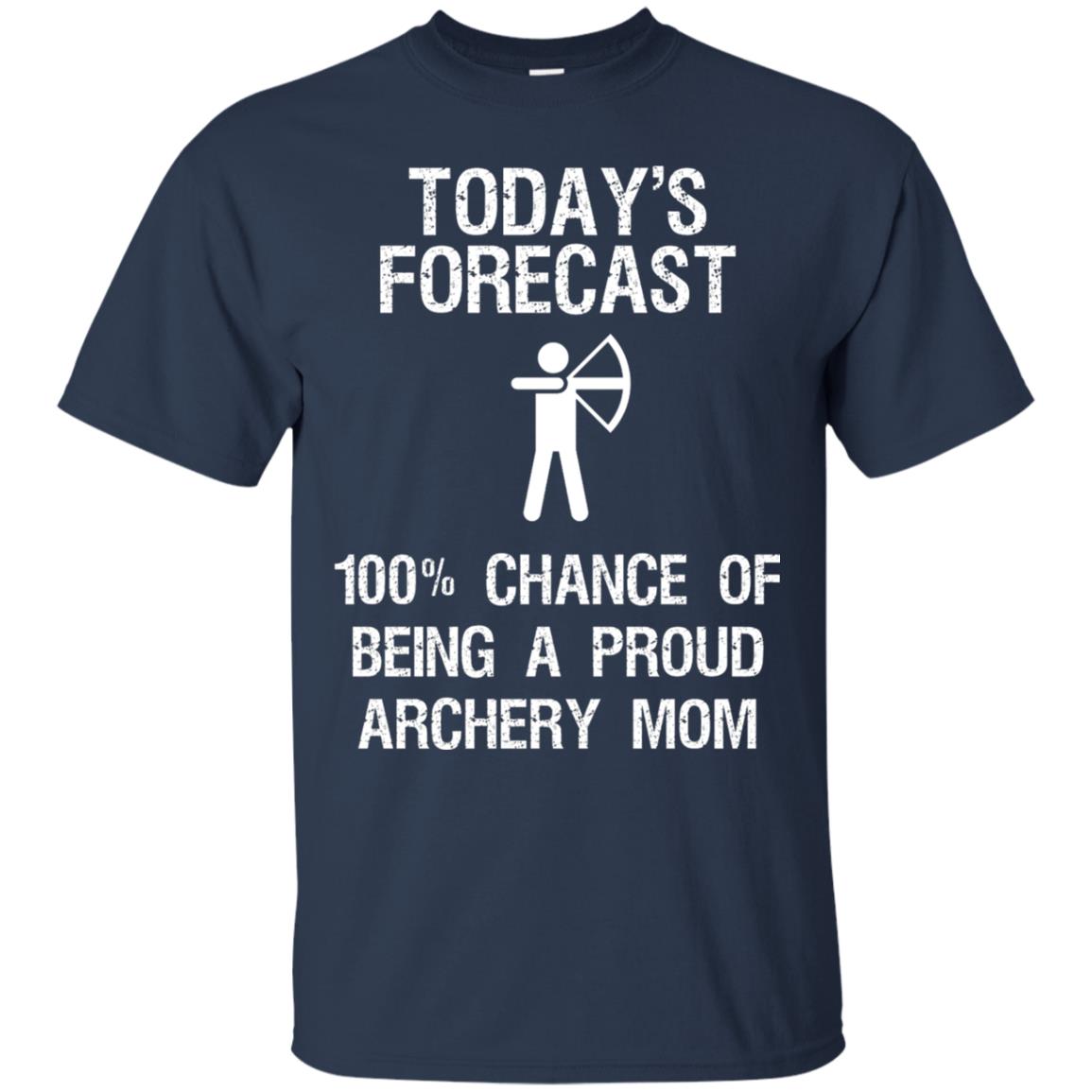 Archery Mom Shirt Forecast Chance Of Being A Proud Archery Mom Navy