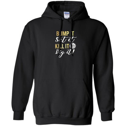 Bump It Set It Kill It Dig It Volleyball Lover T-shirt Black