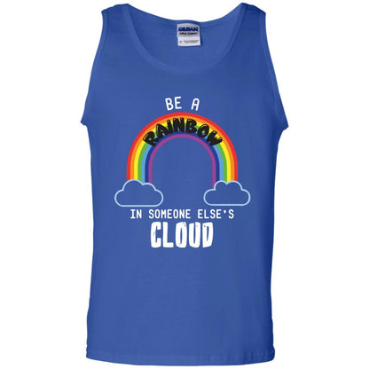 Be A Rainbow In Someone Else_s Cloud Shirt Royal