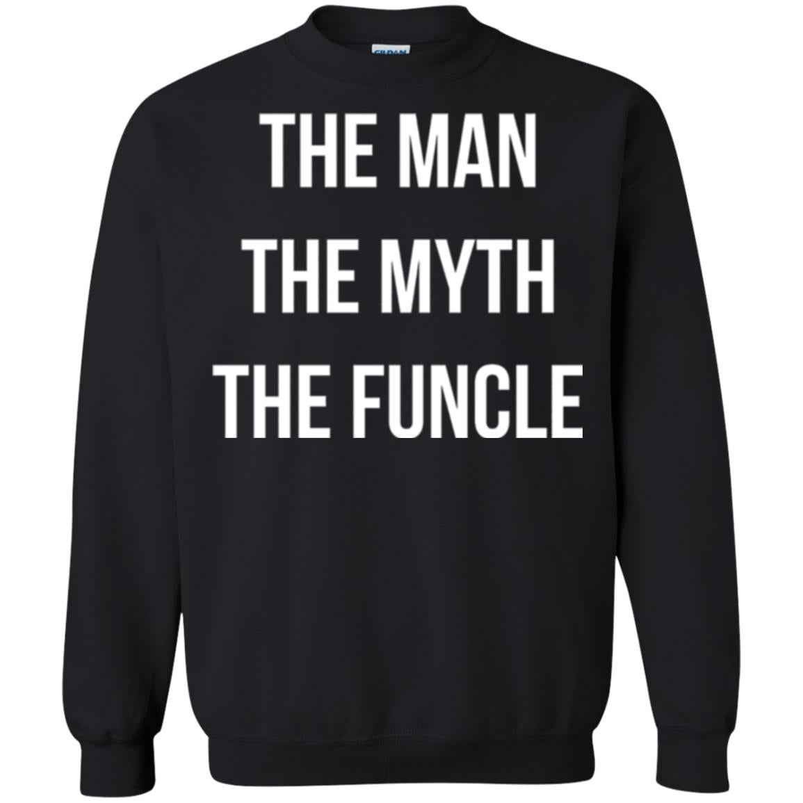 Uncle T-shirt The Man The Myth The Funcle Black
