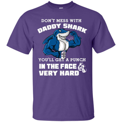 Don't Mess With Daddy Shark You'll Get A Punch In The Face Very Hard Family Shark Shirt Purple